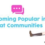 How to Become Popular Within Chat Communities